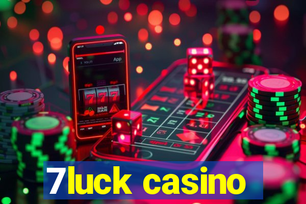 7luck casino